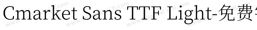 Cmarket Sans TTF Light字体转换